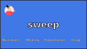 sweep meaning and unciation you