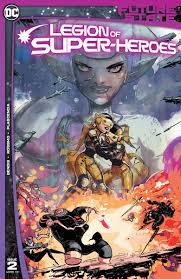 Review - Future State: Legion of Super-Heroes #2 - Legion Betrayed - GeekDad