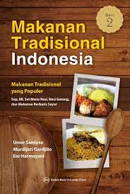 Bakso juga merupakan salah satu masakan favorit di indonesia, banyak sekali . Makanan Tradisional Indonesia Seri 2 Makanan Tradisional Yang Populer Ugm Press Badan Penerbit Dan Publikasi Universitas Gadjah Mada