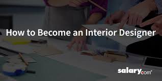 how to become an interior designer all