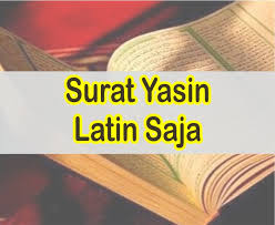 You can also download any surah (chapter) of quran kareem from this website. Surat Yasin Latin Saja Download Teks Surat Yasin Latin Saja Lengkap