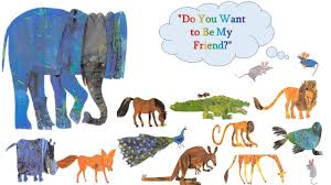 You can find more info on this event here. Do You Want To Be My Friend By Eric Carle Read Aloud Kids Book Youtube