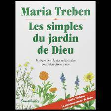 Les simples du jardin de Dieu de Maria Treben - Dr Theiss