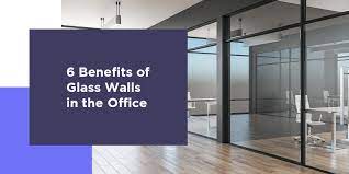 6 Benefits Of Glass Walls In The Office