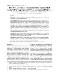 It happens when tissue that is similar to that of endometrial tissue grows outside the uterus. Pdf Effect Of Aromatase Inhibitors In The Treatment Of Endometrial Hyperplasia In Post Menopausal Women