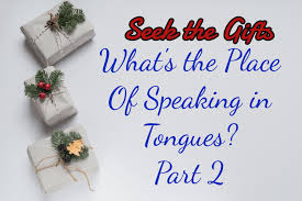 what s the place of speaking in tongues