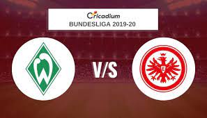 Werder bremen recovered from some horrible defending to keep three straight clean sheets. Bundesliga 2019 20 Matchday 24 Werder Bremen Vs Eintracht Frankfurt Prediction