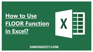 how to use floor function in excel 2
