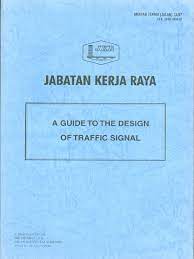 A guide to design of. Arahan Teknik Jalan 1387