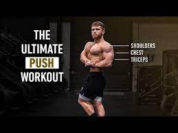 the ultimate push workout for muscle