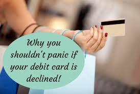 Other reasons might not be as clear. Why You Shouldn T Panic If Your Debit Card Is Declined The Diary Of A Frugal Family