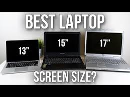 Best Laptop Screen Size 13 Vs 15 Vs 17 Youtube