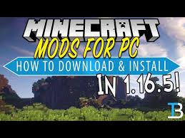 install mods for minecraft 1 16 5