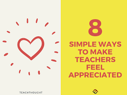 make teachers feel appreciated
