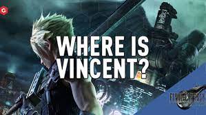 In order to find vincent valentine in this game, you must go to the shinra mansion, which is located in nibelheim. Final Fantasy 7 Remake How To Get Vincent Valentine In Huge Ps4 Reimagining