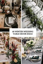 Check spelling or type a new query. 68 Winter Wedding Table Decor Ideas Weddingomania