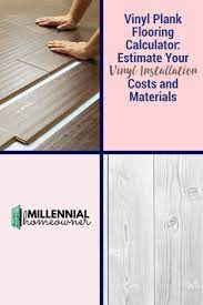 The price per square footage) of your chosen material, the calculator can work out an estimate for the total cost of the landscaping project: Vinyl Plank Flooring Calculator And Cost Calculator Vinyl Plank Flooring Flooring Calculator Vinyl Plank