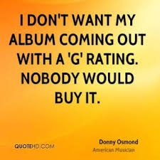 Donny Osmond Quotes | QuoteHD via Relatably.com