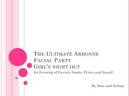 Ppt The Ultimate Arbonne Facial Party Girls Night Out