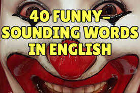 It's not always a bad thing. 40 Funny Sounding Words In English Espresso English