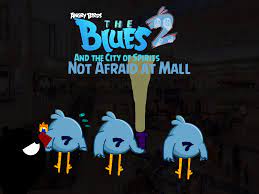 Angry Birds: The Blues and the City of Spirits 2 | Angry Birds Fanon Wiki