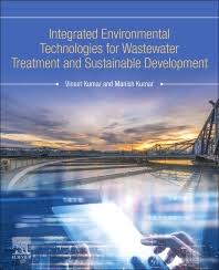 Integrated Environmental Technologies for Wastewater Treatment and Sustainable Development - 1st Edition