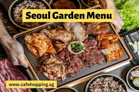 seoul garden menu singapore 2022