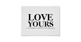 Explore our collection of motivational and famous quotes by authors you know and love. J Cole Love Yours Lyric Poster Zazzle Com