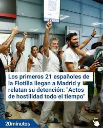 21 activistas españoles de la Flotilla (de los 49 que fueron) llegaron este domingo a España. Entre gritos de "Que viva la Flotilla", fueron recibidos por una multitud en Barajas, donde han