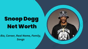 snoop dogg net worth 2023 bio career