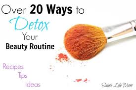 20 ways to detox your beauty routine