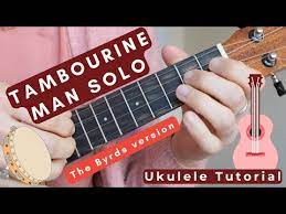 tambourine man solo ukulele tutorial