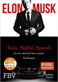 Elon musk spotify playlist l.rip/elonmusk. Elon Musk Wie Elon Musk Die Welt Verandert Die Biografie Musk Elon Vance Ashlee Amazon De Bucher