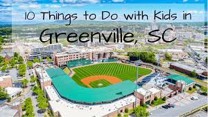 10 things to do with kids in greenville sc