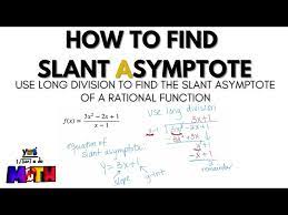 How To Find Slant Asymptote