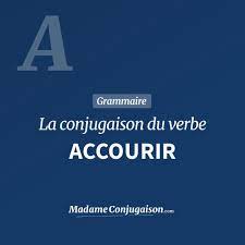 ACCOURIR - La conjugaison du verbe Accourir en français