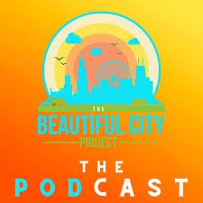 The Beautiful City Project Podcast