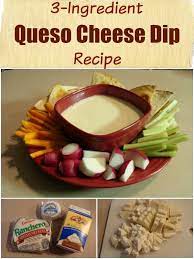 3 ing queso cheese dip recipe