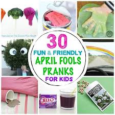 My best april fools joke was when i told darron the plant manager th.at i was quitting my job he got so pitted off he wrote me up lol i said f him if he. 35 Good Spirited April Fools Pranks For Kids Updated For 2021