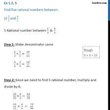 Ex 1.2, 5 (i) - Find 5 rational numbers between 2/3 and 4/5 - Teachoo