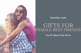 gift ideas for best friend female top