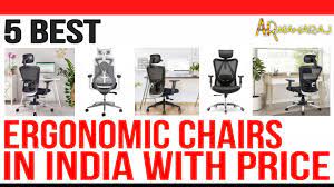 top 5 best ergonomic chair in india
