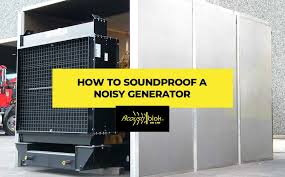 how to soundproof a noisy generator