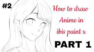 How to draw Anime character in ibis paint x beginner tutorial [ part 1] #2  - YouTube