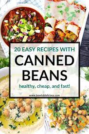 20 easy canned bean recipes healthy
