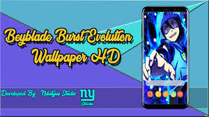 خلفيات بي باتل برست ايفولوشن : Beyblade Burst Evolution Wallpaper Ø£Ø­Ø¯Ø« Ø¥ØµØ¯Ø§Ø± Ù„Ù€ Android ØªÙ†Ø²ÙŠÙ„ Apk
