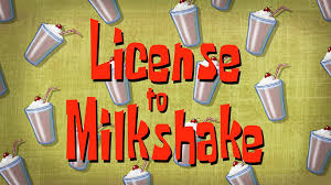 Happiness is a chocolate milkshake. License To Milkshake Transcript Encyclopedia Spongebobia Fandom