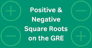 Negative Square Roots On The Gre