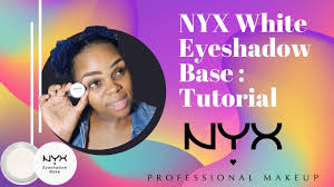nyx white eyeshadow base tutorial