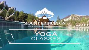 yoga at mount princeton hot springs